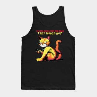 if cats text you back Tank Top